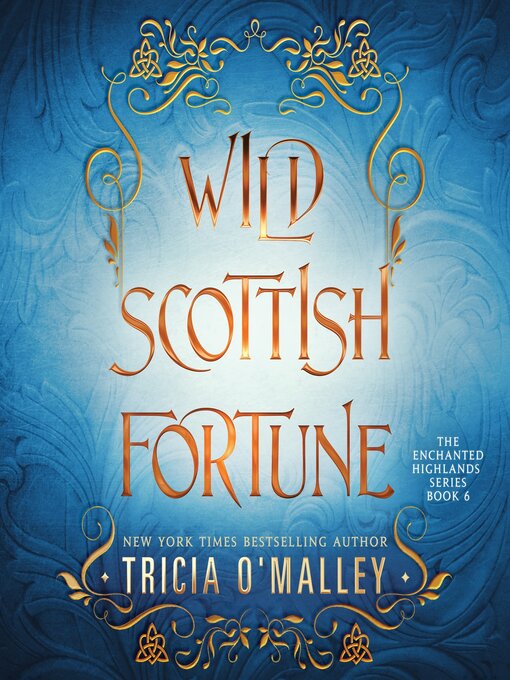 Title details for Wild Scottish Fortune by Tricia O'Malley - Available